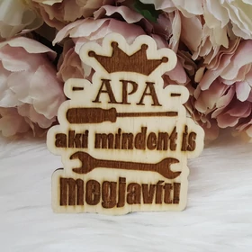 Apa aki mindent is megjavít feliratos hűtőmágnes